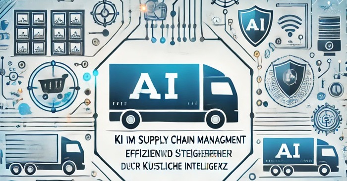 KI-im-Supply-Chain-Management-–-Effizienzsteigerung-und-Risikomanagement-durch-Künstliche-Intelligenz-1